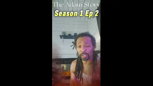 The Adam Story Ep 2